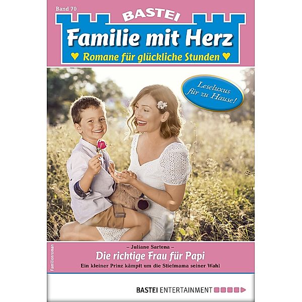 Familie mit Herz 70 / Familie mit Herz Bd.70, Juliane Sartena