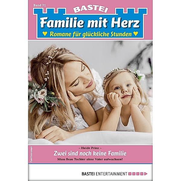 Familie mit Herz 71 / Familie mit Herz Bd.71, Heide Prinz