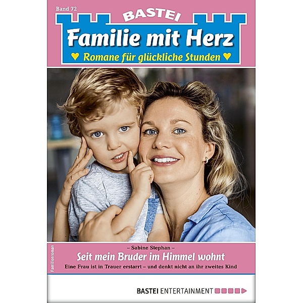 Familie mit Herz 72 / Familie mit Herz Bd.72, Sabine Stephan