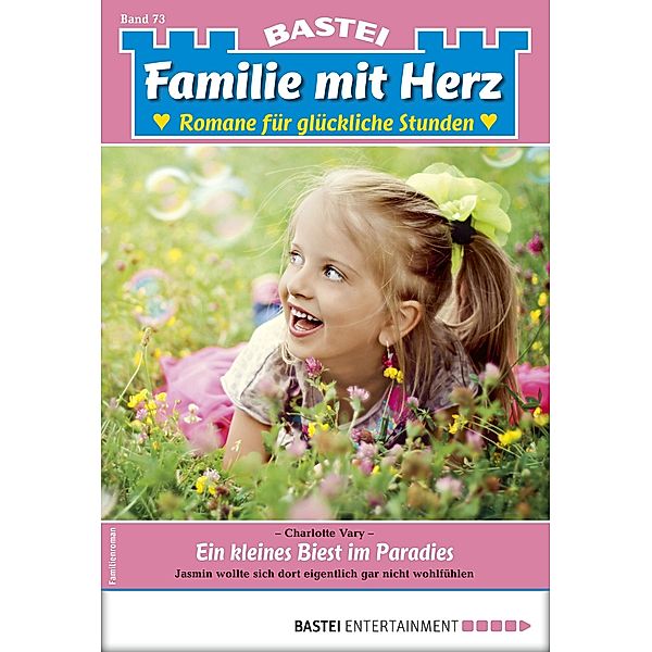 Familie mit Herz 73 / Familie mit Herz Bd.73, CHARLOTTE VARY