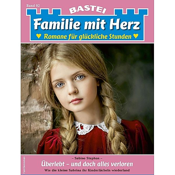 Familie mit Herz 92 / Familie mit Herz Bd.92, Sabine Stephan