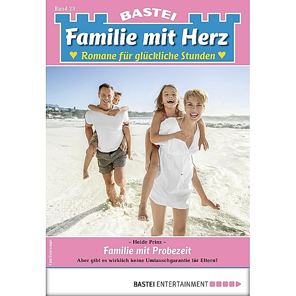 Familie mit Probezeit / Familie mit Herz Bd.23, Heide Prinz