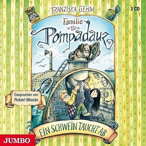 Familie Pompadauz - 3 - Ein Schwein taucht ab, Franziska Gehm