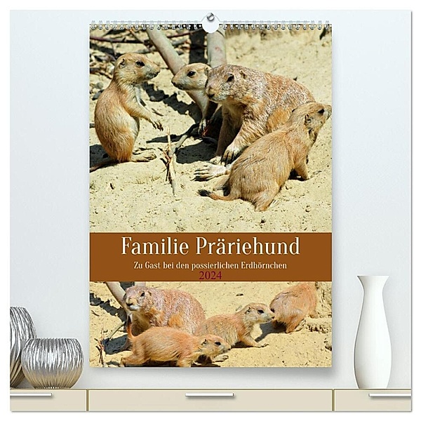 Familie Präriehund (hochwertiger Premium Wandkalender 2024 DIN A2 hoch), Kunstdruck in Hochglanz, Claudia Kleemann