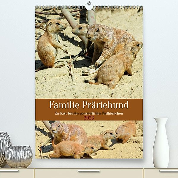 Familie Präriehund (Premium, hochwertiger DIN A2 Wandkalender 2023, Kunstdruck in Hochglanz), Claudia Kleemann