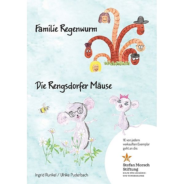 Familie Regenwurm und die Rengsdorfer Mäuse, Ingrid Runkel, Ulrike Puderbach