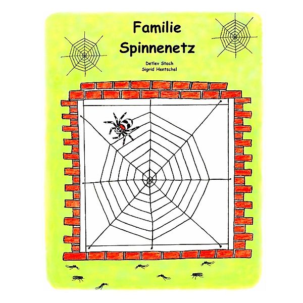 Familie Spinnenetz, Detlev Stach, Sigrid Hentschel