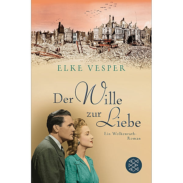 Familie Wolkenrath Saga Band 4: Der Wille zur Liebe, Elke Vesper