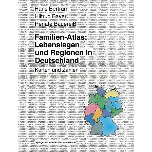 Familien-Atlas: Lebenslagen und Regionen in Deutschland, Hans Bertram, Hiltrud Bayer, Renate Bauereiss