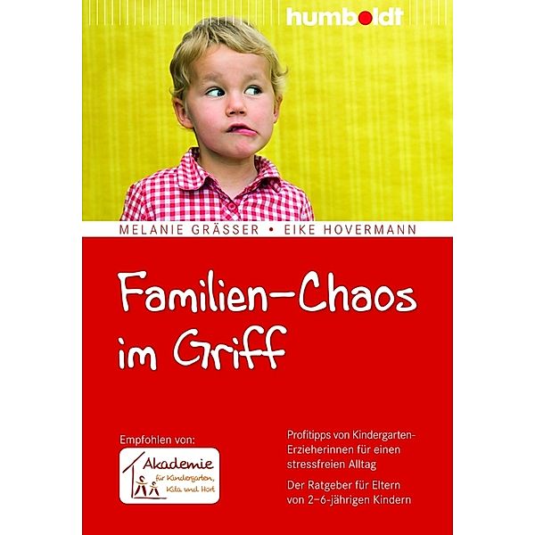 Familien-Chaos im Griff, Melanie Gräßer, Eike Hovermann