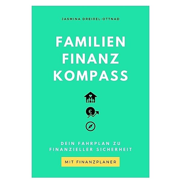 Familien Finanz Kompass, Jasmina Dreißel-Ottnad