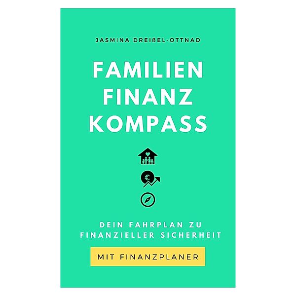 Familien Finanz Kompass / tredition, Jasmina Dreißel-Ottnad