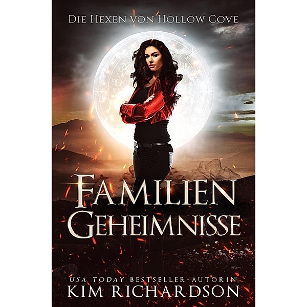 Familien-Geheimnisse (Die Hexen von Hollow Cove, #6) / Die Hexen von Hollow Cove, Kim Richardson