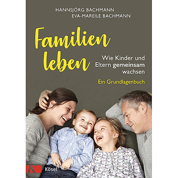 Familien leben, Hannsjörg Bachmann, Eva-Mareile Bachmann