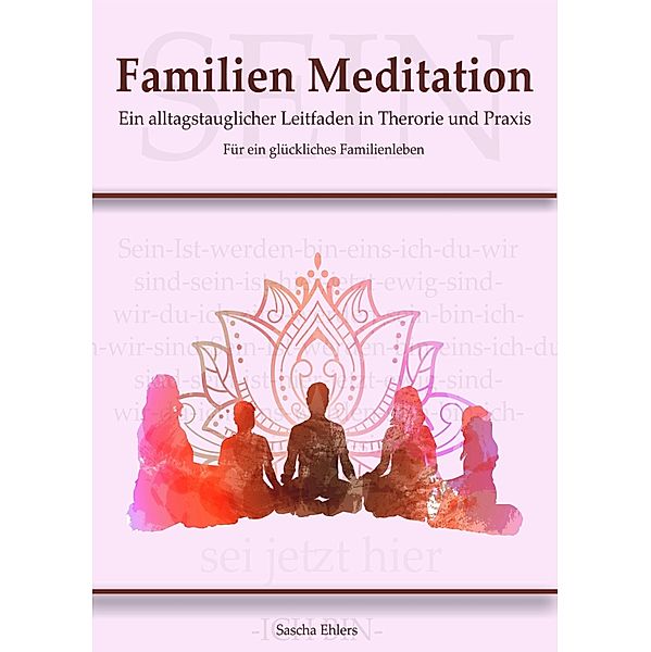 Familien Meditation, Sascha Ehlers