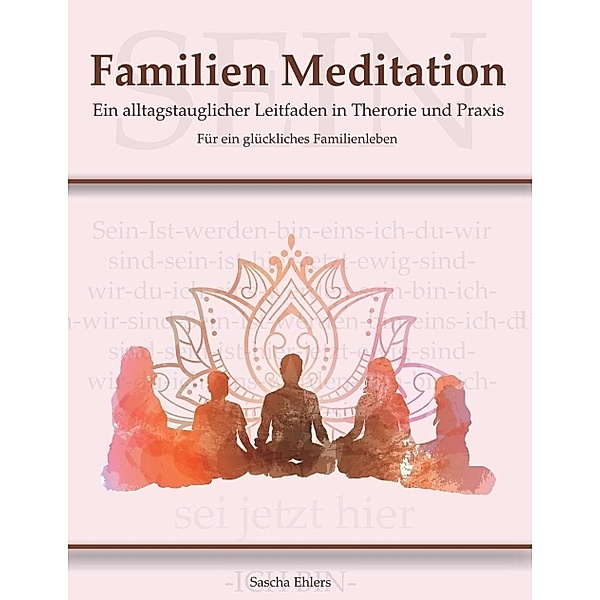 Familien Meditation, Sascha Ehlers