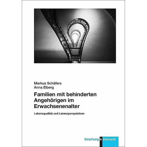 Familien mit behinderten Angehörigen im Erwachsenenalter, Anna Elberg, Markus Schäfers