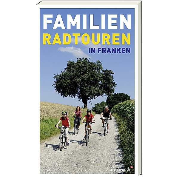 Familien-Radtouren in Franken, Barbara Linsenmeyer-Seidel, Roland Schulz, Kerstin Söder