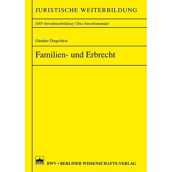 Familien- und Erbrecht, Günther Dingeldein