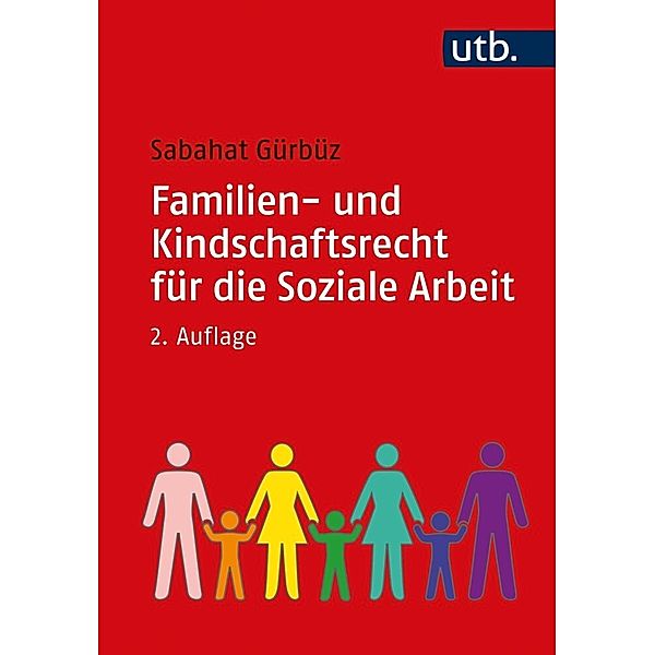 Familien- und Kindschaftsrecht für die Soziale Arbeit, Sabahat Gürbüz