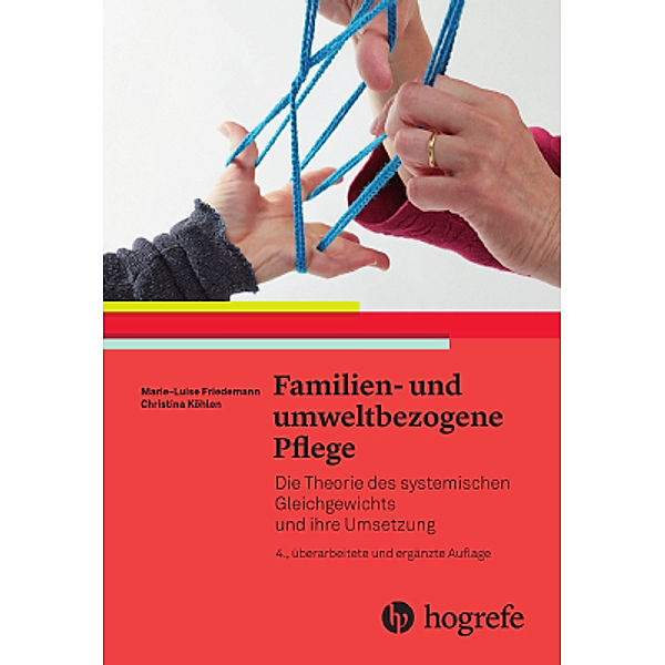 Familien- und umweltbezogene Pflege, Marie Friedemann, Christina Köhlen