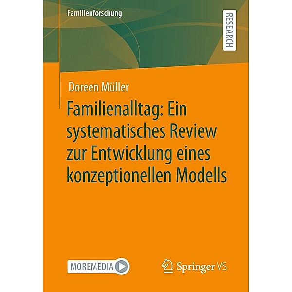 Familienalltag: Ein systematisches Review zur Entwicklung eines konzeptionellen Modells / Familienforschung, Doreen Müller