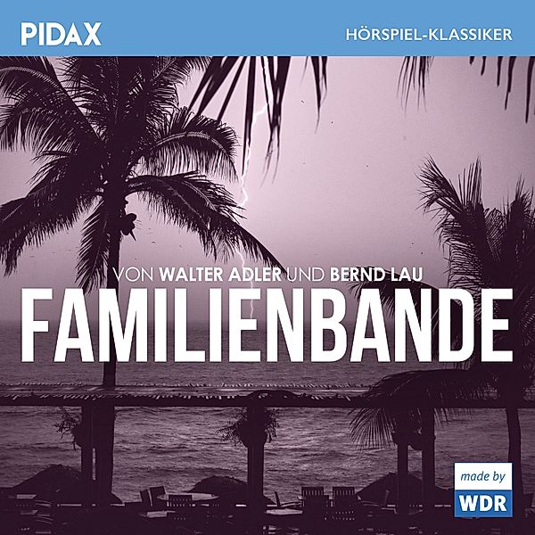 Familienbande, Walter Adler, Bernd Lau