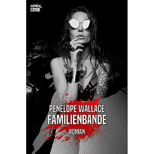 FAMILIENBANDE, Penelope Wallace