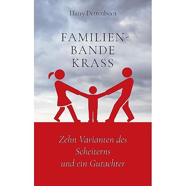 Familienbande krass, Harry Dettenborn