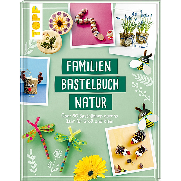 Familienbastelbuch Natur, frechverlag