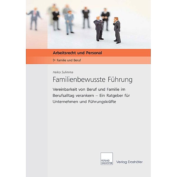 Familienbewusste Führung - Download PDF, Heiko Sulimma