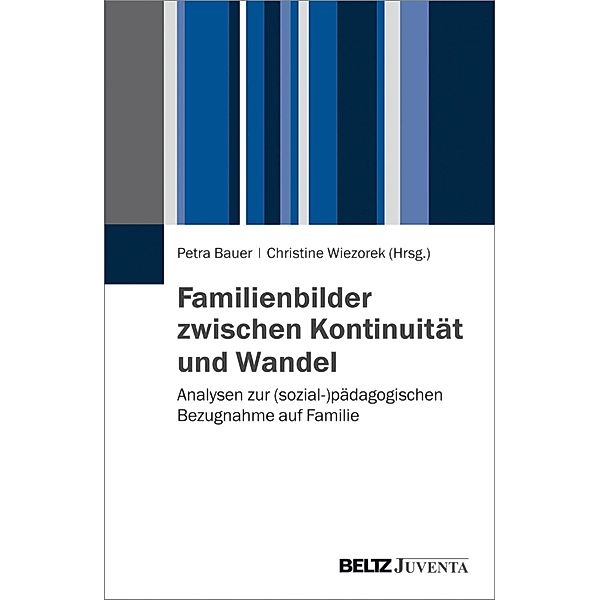 Familienbilder zwischen Kontinuität und Wandel