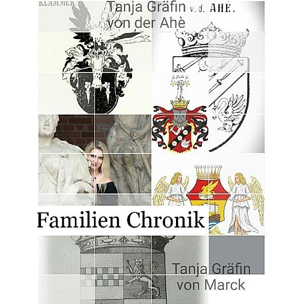 Familienchronik, Tanja Gräfin von der Ahe`