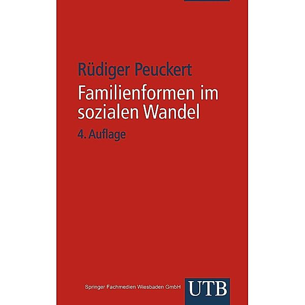 Familienformen im sozialen Wandel / Universitätstaschenbücher, Rüdiger Peuckert