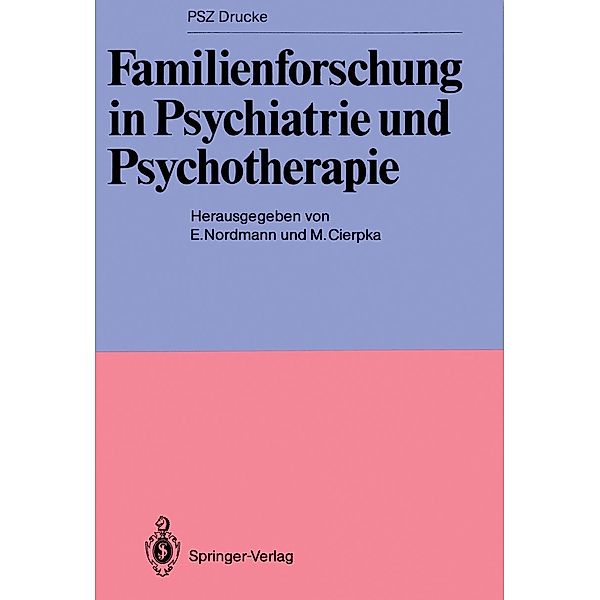 Familienforschung in Psychiatrie und Psychotherapie / PSZ-Drucke