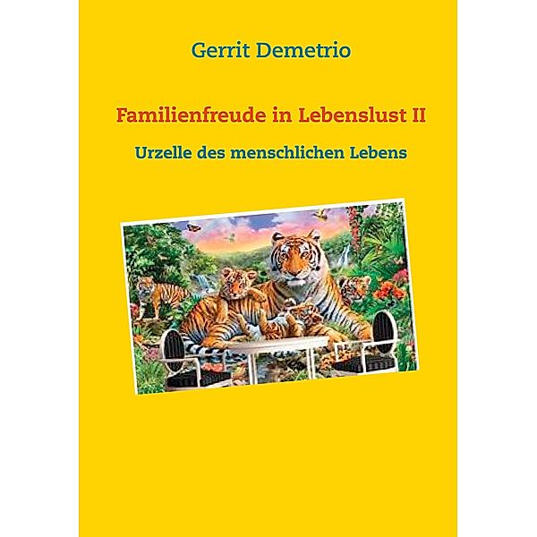 Familienfreude in Lebenslust II, Gerrit Demetrio