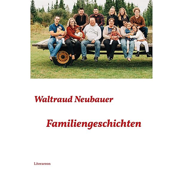 Familiengeschichten, Waltraud Neubauer