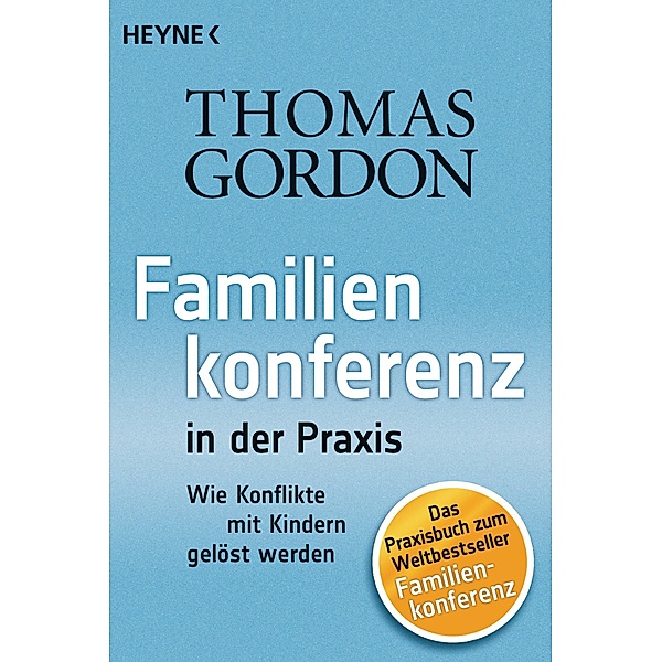 Familienkonferenz in der Praxis, Thomas Gordon