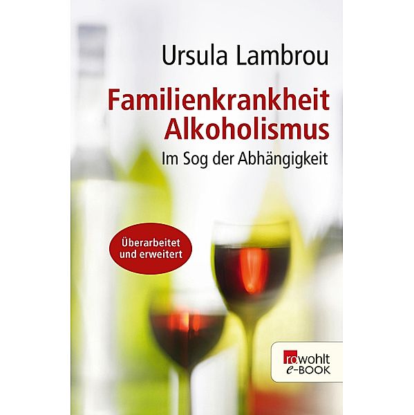 Familienkrankheit Alkoholismus / Sachbuch, Ursula Lambrou