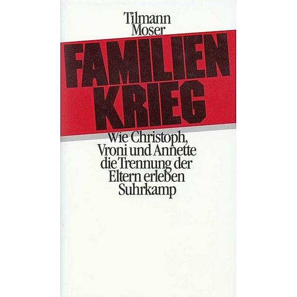 Familienkrieg, Tilmann Moser