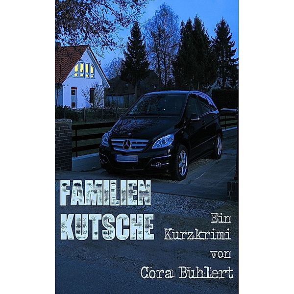 Familienkutsche, Cora Buhlert