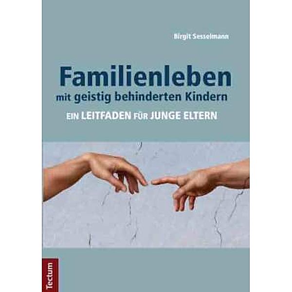 Familienleben mit geistig behinderten Kindern, Birgit Sesselmann