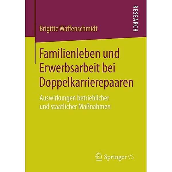 Familienleben und Erwerbsarbeit bei Doppelkarrierepaaren, Brigitte Waffenschmidt