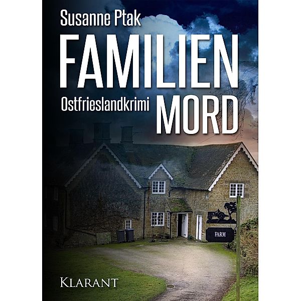 Familienmord / Ostfrieslandkrimi Bd.7, Susanne Ptak