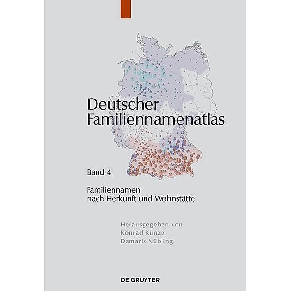 Familiennamen nach Herkunft und Wohnstätte / Deutscher Familiennamenatlas, Jessica Nowack, Christian Bochenek, Kathrin Dräger, Fabian Fahlbusch