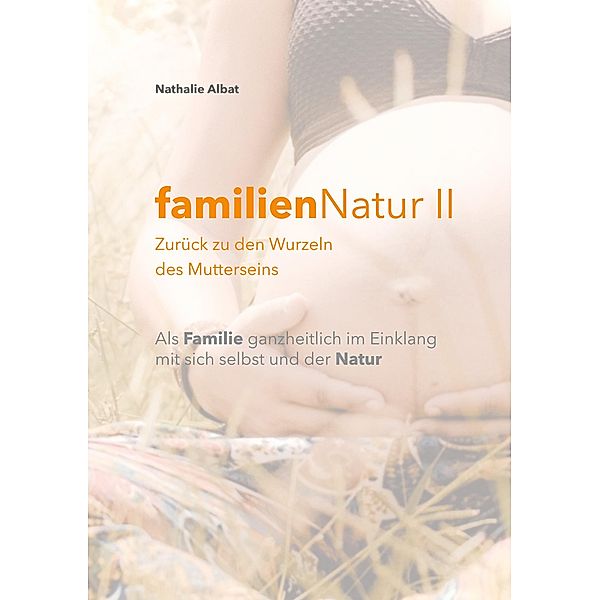 familienNatur II, Nathalie Albat