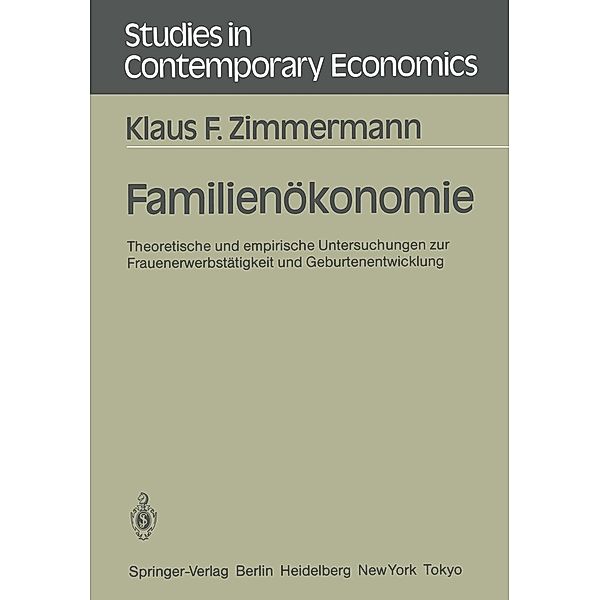 Familienökonomie / Studies in Contemporary Economics Bd.18, Klaus F. Zimmermann