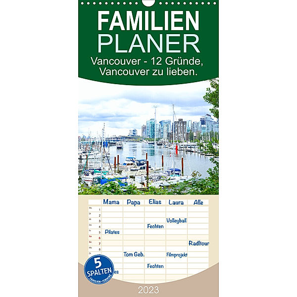 Familienplaner 12 Gründe, Vancouver zu lieben. (Wandkalender 2023 , 21 cm x 45 cm, hoch), Holm Anders