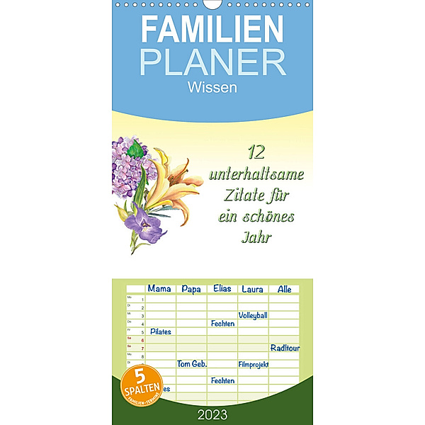 Familienplaner 12 unterhaltsame Zitate für ein schönes Jahr (Wandkalender 2023 , 21 cm x 45 cm, hoch), Gunter Kirsch
