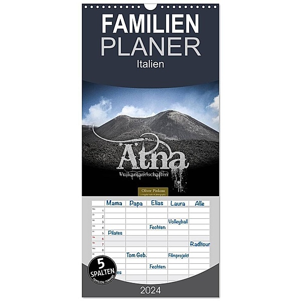 Familienplaner 2024 - Ätna - Vulkanlandschaften mit 5 Spalten (Wandkalender, 21 x 45 cm) CALVENDO, Oliver Pinkoss